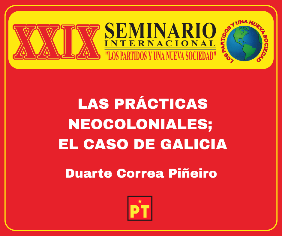 LAS PRÁCTICAS NEOCOLONIALES; EL CASO DE GALICIA