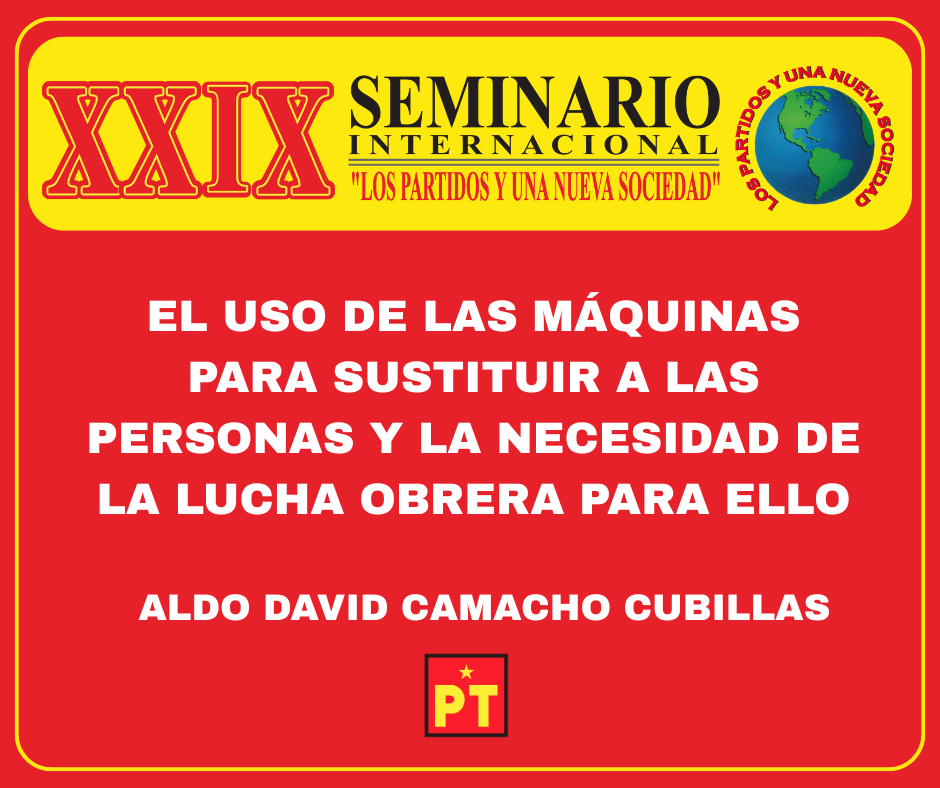EL USO DE LAS MÁQUINAS PARA SUSTITUIR A LAS PERSONAS Y LA NECESIDAD DE LA LUCHA OBRERA PARA ELLO