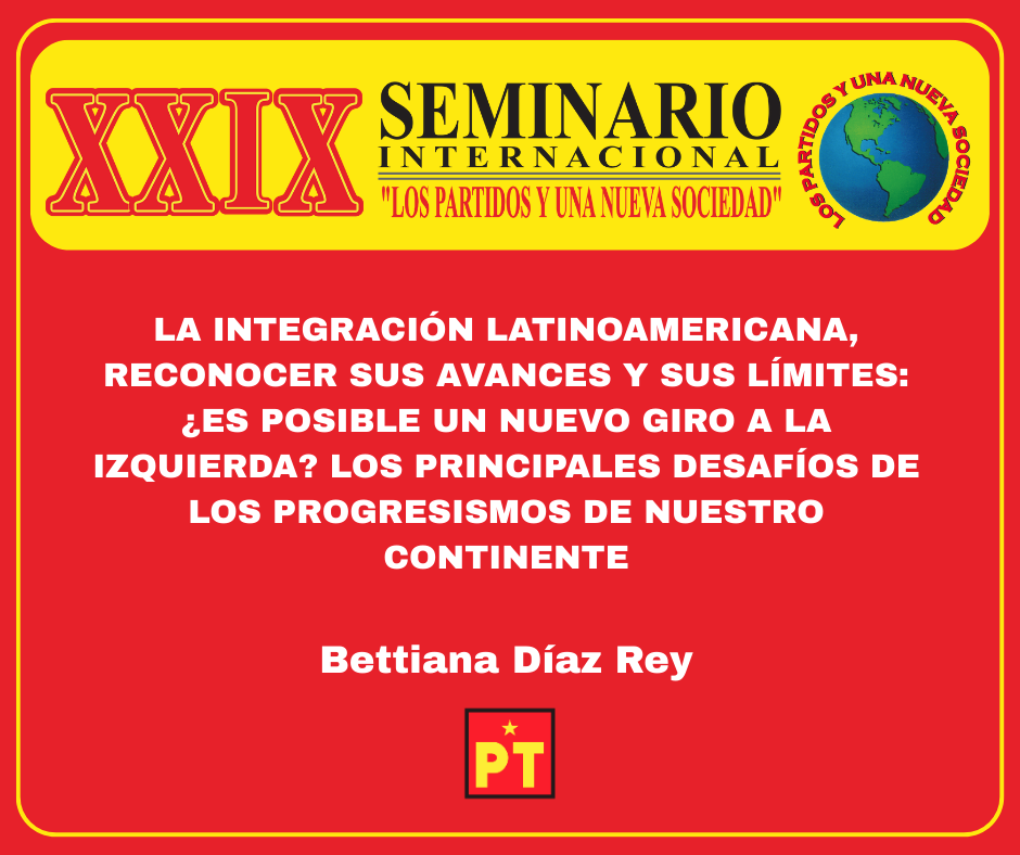 La integración latinoamericana, reconocer sus avances y sus límites:¿Es posible un nuevo giro a la izquierda? Los principales desafíos delos progresismos de nuestro continente
