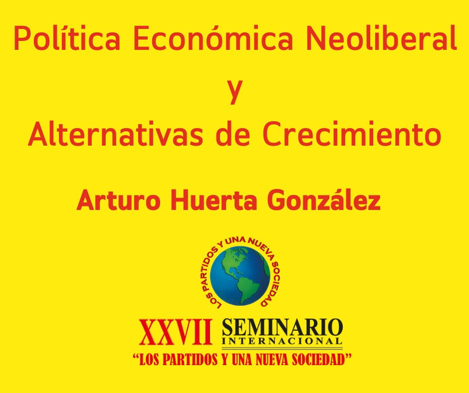 Política Económica Neoliberal y Alternativas de Crecimiento