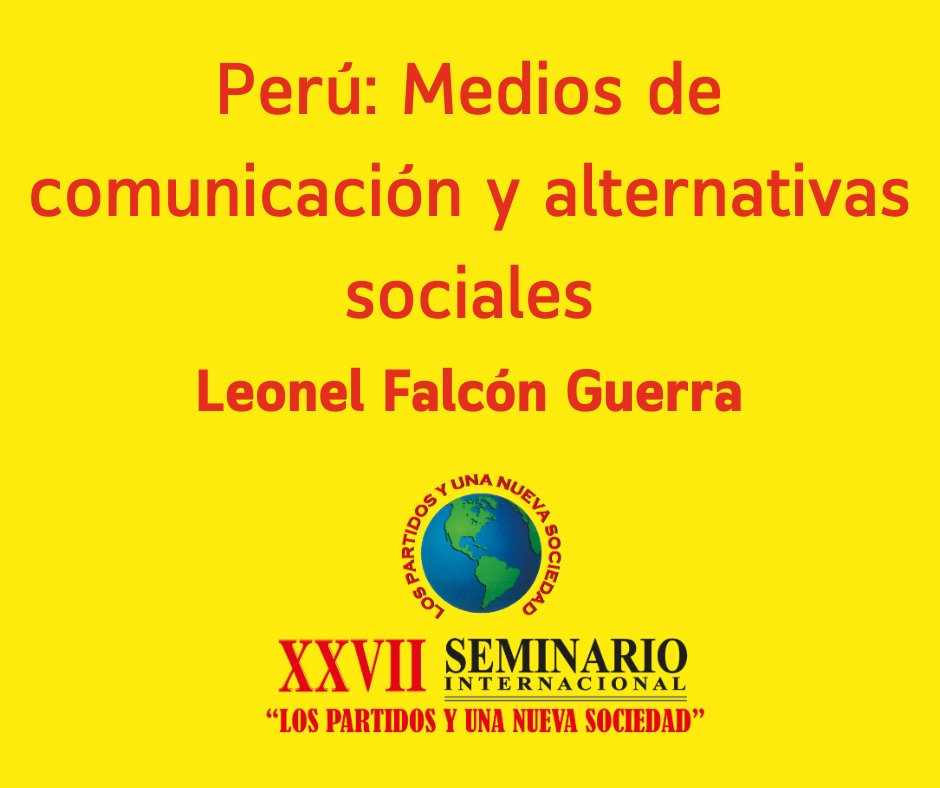 Perú: Medios de comunicación y alternativas sociales