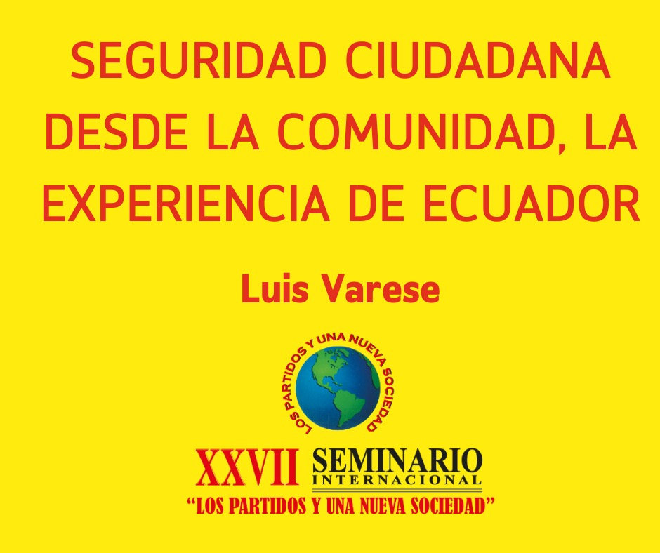 SEGURIDAD CIUDADANA DESDE LA COMUNIDAD, LA EXPERIENCIA DE ECUADOR
