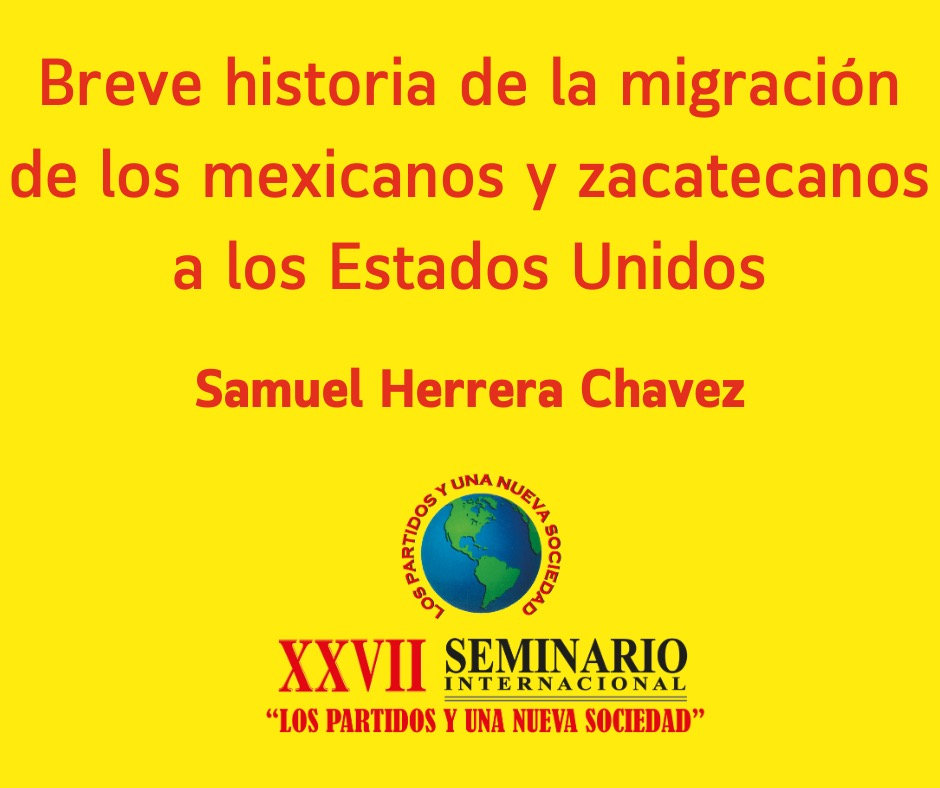 Breve historia de la migración de los mexicanos y zacatecanos a los Estados Unidos