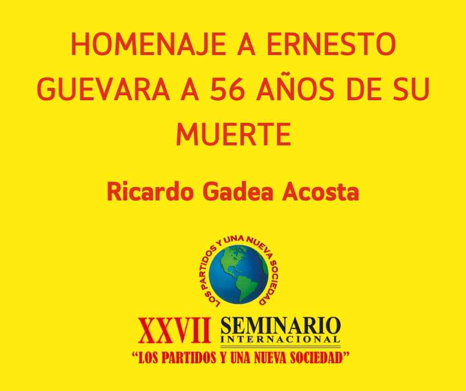 HOMENAJE A ERNESTO GUEVARA A 56 AÑOS DE SU MUERTE