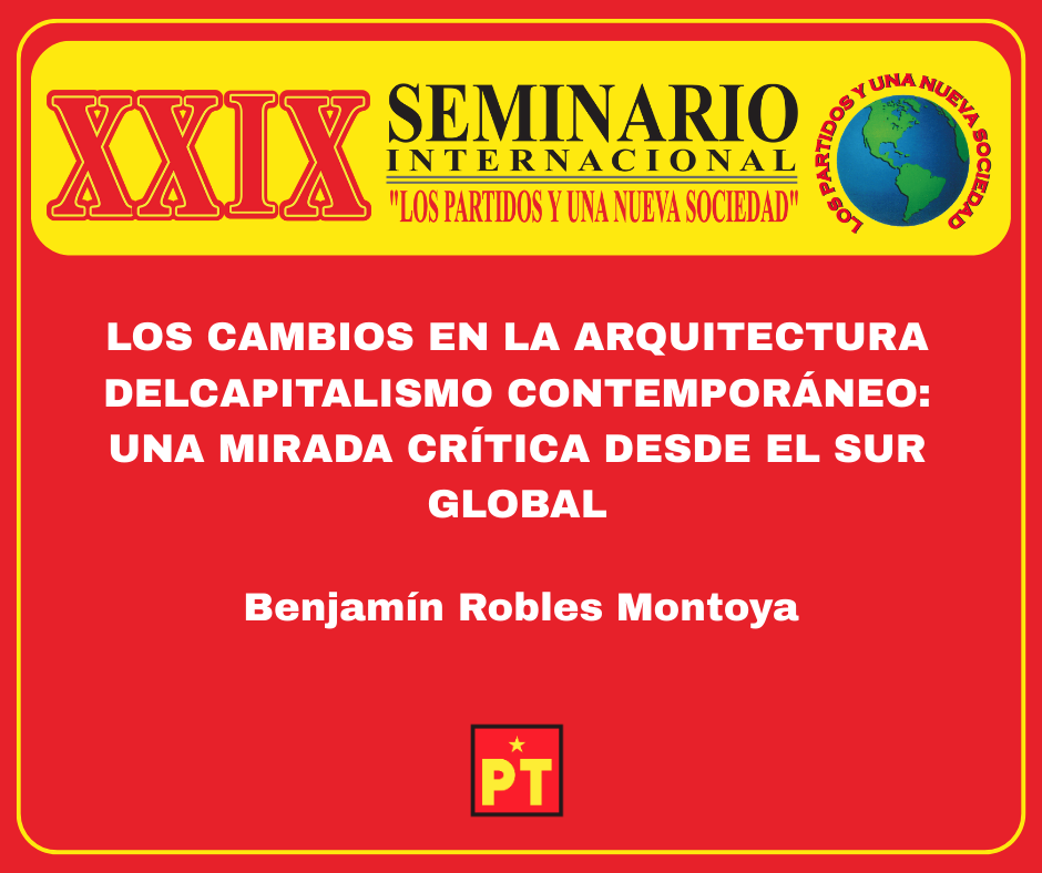 Los Cambios en la Arquitectura del Capitalismo Contemporáneo: Una Mirada Crítica desde el Sur Global