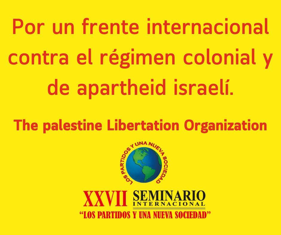 Por un frente internacional contra el régimen colonial y de apartheid israelí.