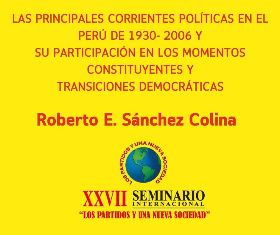 LAS PRINCIPALES CORRIENTES POLÍTICAS EN EL PERÚ DE 1930- 2006 Y SU PARTICIPACIÓN EN LOS MOMENTOS