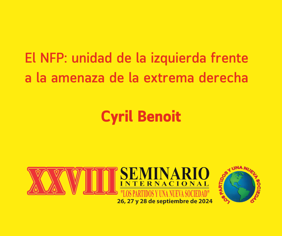 El NFP: unidad de la izquierda frente a la amenaza de la extrema derecha