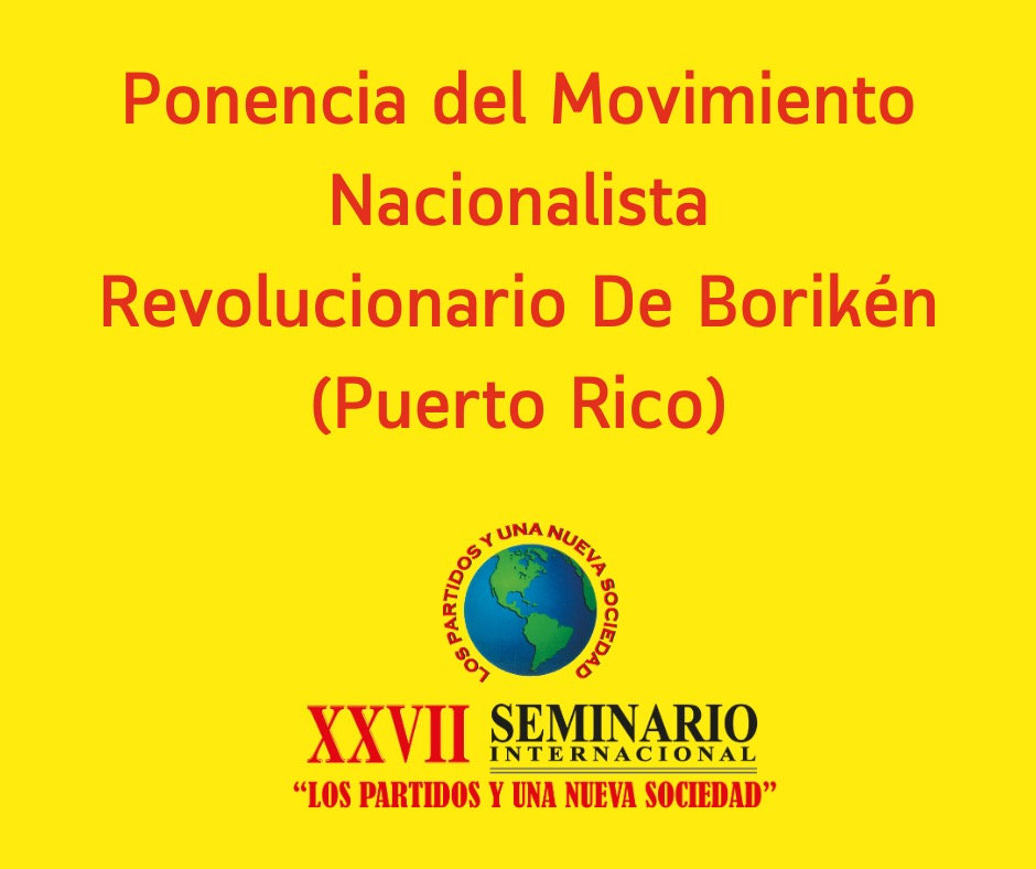 Ponencia del Movimiento Nacionalista Revolucionario De Borikén (Puerto Rico)