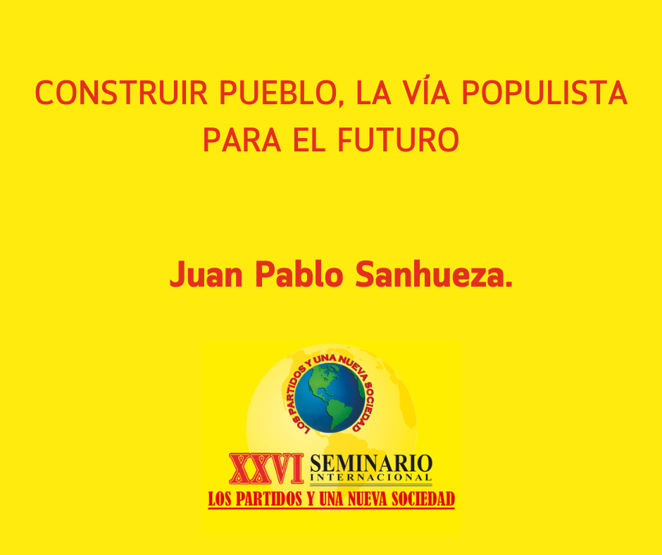 Construir pueblo, la vía populista para el futuro