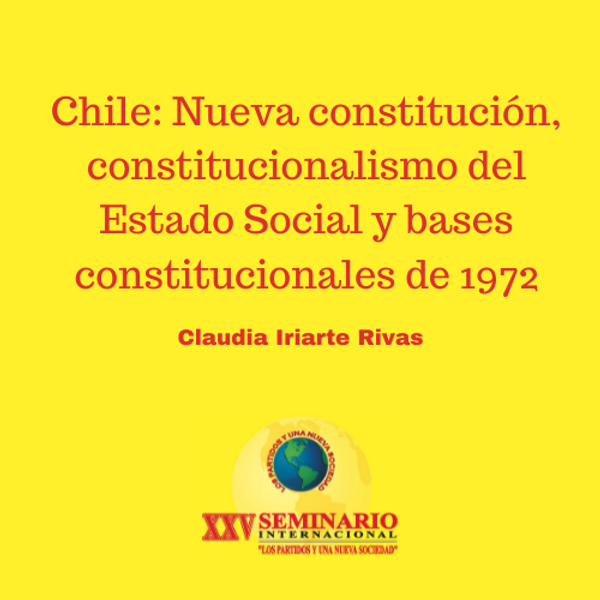 Chile: Nueva constitución, constitucionalismo del Estado Social y bases constitucionales de 1972