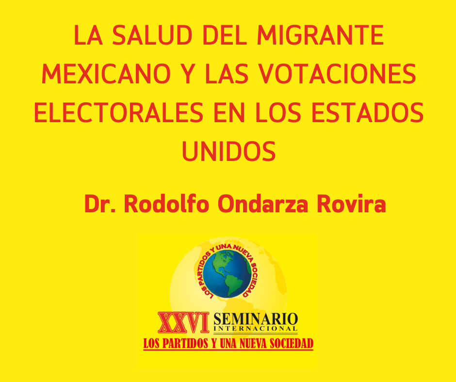 La salud del migrante mexicano y las votaciones electorales en los Estados Unidos