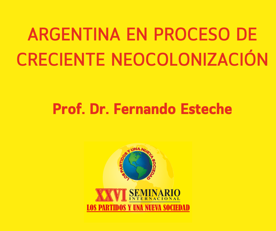 Argentina en proceso de creciente neocolonización