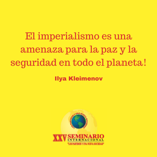 El imperialismo es una amenaza para la paz y la seguridad en todo el planeta
