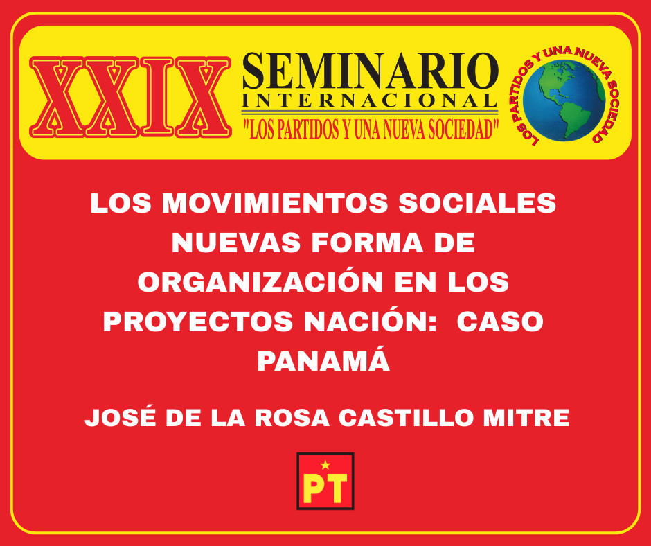 LOS MOVIMIENTOS SOCIALES NUEVAS FORMA DE ORGANIZACIÓN EN LOS PROYECTOS NACIÓN: CASO PANAMÁ