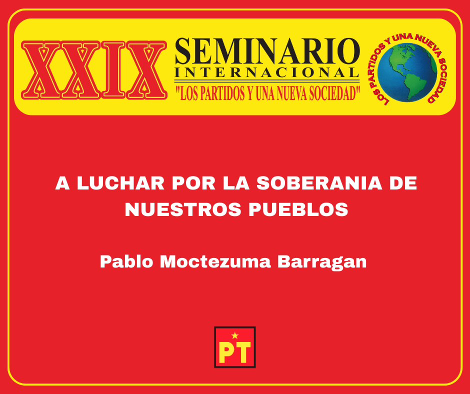 A LUCHAR POR LA SOBERANIA DE NUESTROS PUEBLOS