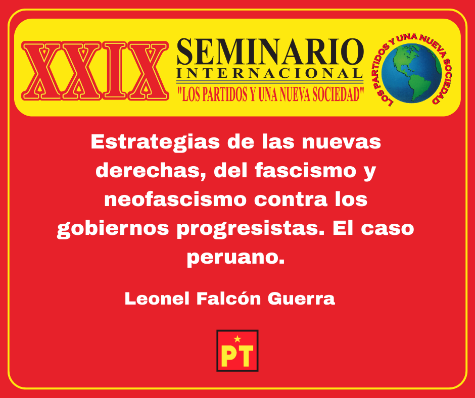 Estrategias de las nuevas derechas, del fascismo y neofascismo contra los gobiernos progresistas. El caso peruano.